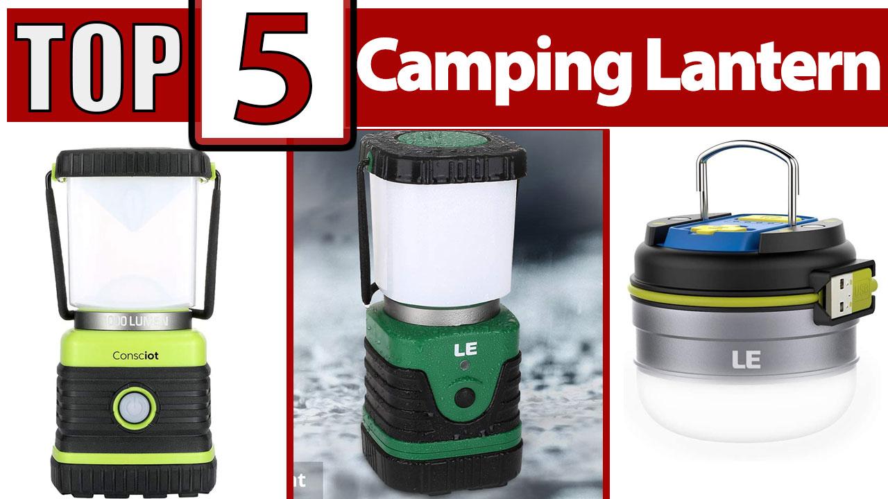 Top 5 - Camping Lantern Rechargeable | techonamazon.com