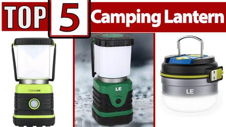 Top 5 - Camping Lantern Rechargeable
