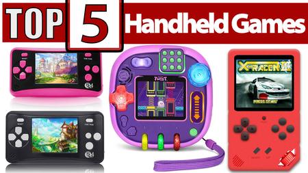 Top 5 Handheld Games for Kids