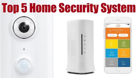 Top 5 Smart Home Security Systems You Can Buy On Amazon